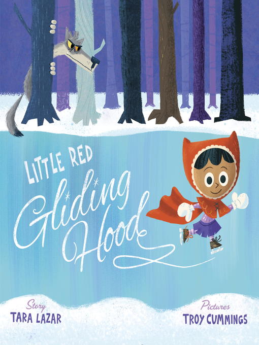 Title details for Little Red Gliding Hood by Tara Lazar - Available
